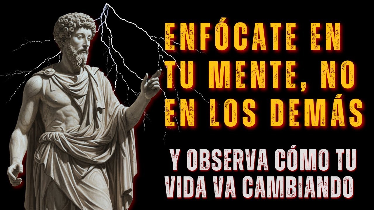 🧠 ENFÓCATE EN TU MENTE, NO EN EL MUNDO: El Secreto de los Estoicos para una Vida Poderosa 🏛️🔥