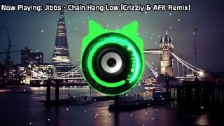 Jibbs - Chain Hang Low (Crizzly &amp; AFK Remix) (Bass Boosted)