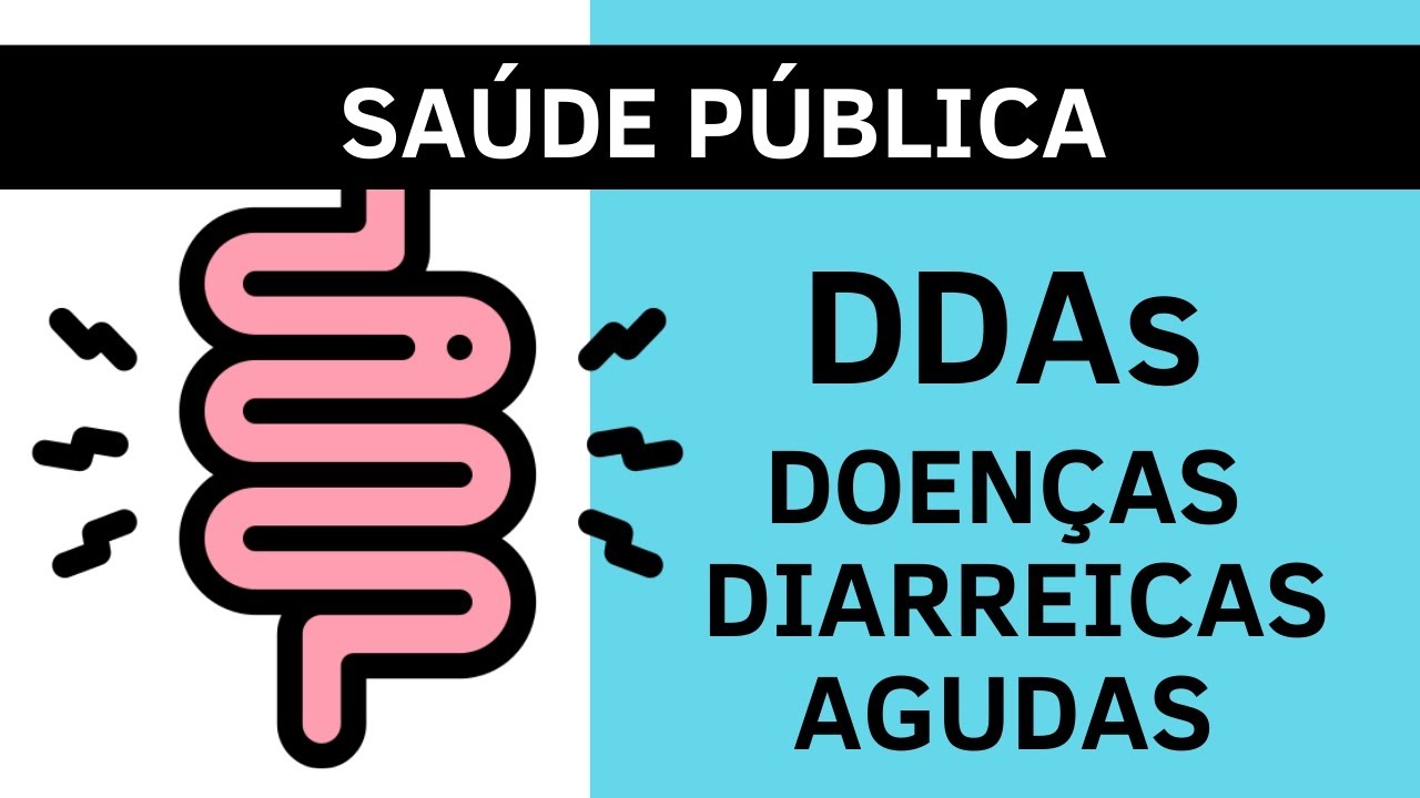 Doenças Diarreicas Agudas - Saúde Pública - Doenças infecciosas e parasitárias