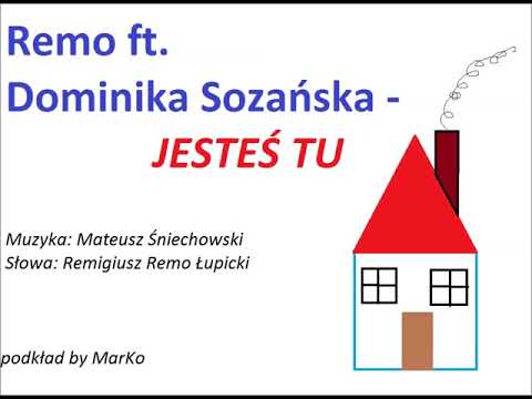 Remo ft. Dominika Sozańska - Jesteś tu (piano podkład by MarKo = karaoke)