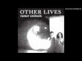 Other Lives - Heading East 