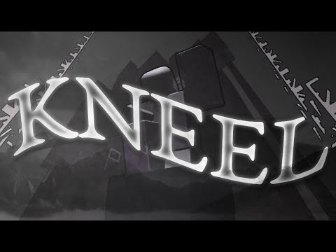 [TIER 19] Kneel // VERIFIED (LEGENDARY OBBY)