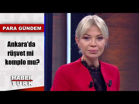 Para Gündem - 24 Aralık 2019 (Ankara'da rüşvet mi, komplo mu?)