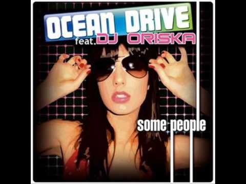 Ocean Drive Feat. Dj Oriska - Some People (Extended Mix)