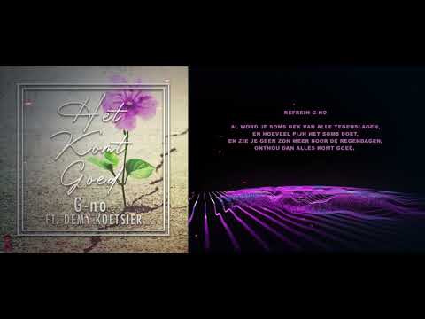 G-no ft. Demy Koetsier - Het Komt Goed [Official Audio]