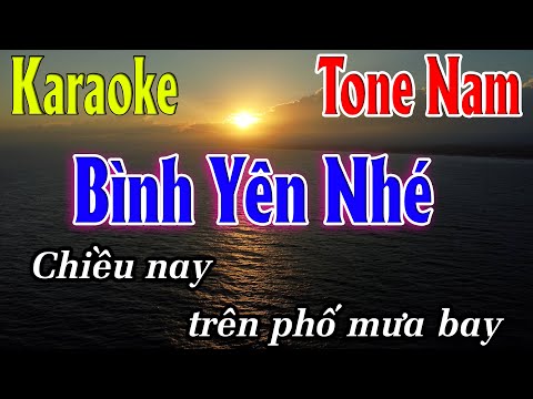 Bình Yên Nhé Karaoke Tone Nam ( Em ) Beat Chuẩn | Karaoke Lâm Organ