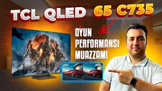 QLED TCL 65 C735 4K incelemesi - Crosshair destekli televizyon!
