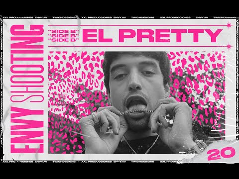ENVY SHOOTING SESSIONS II: #VOL20 - EL PRETTY [SIDE B] (Prod. by XXL Producciones)