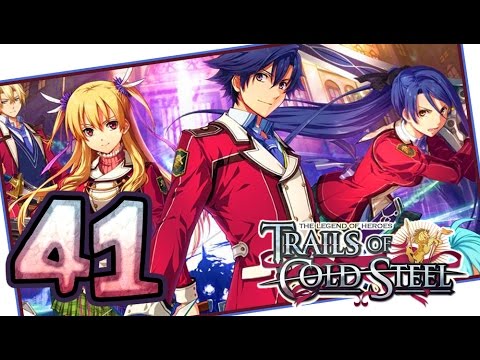 The Legend of Heroes: Trails of Cold Steel Walkthrough Part 41 (PS3, Vita) | English | No Commentary