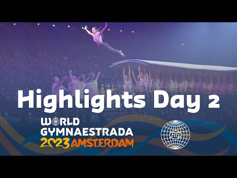 World Gymnaestrada Amsterdam 2023 – Highlights Day 2