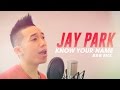Know Your Name [English] - Jay Park [Tony Tran ...