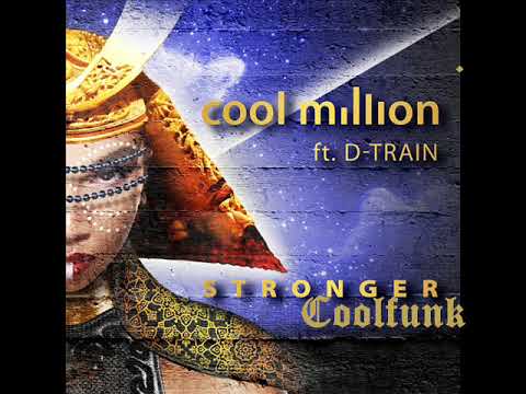 Cool Million Feat. D-Train - Stronger (2019)