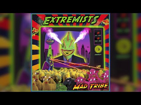 Mad Tribe - Extremists (Full Track)