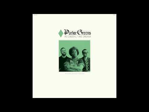 Parlor Greens - In Green We Dream [OFFICIAL AUDIO]