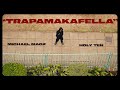 Michael Magz - Trapamakafella ft Holy Ten   [official video]