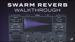 Video thumbnail for Swarm Reverb: Walkthrough by Minimal Audio