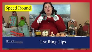 How to Find Thrift Store Bargains - Dishes, Glass, Ceramics, Toys, Crystal, Metals by Dr. Lori