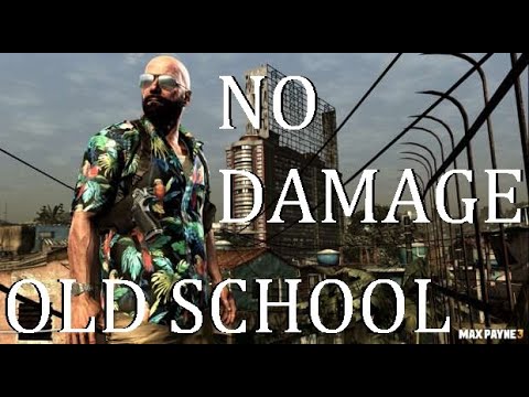 Max Payne 3 Old School Difficulty No Damage Full Run (Commentary)