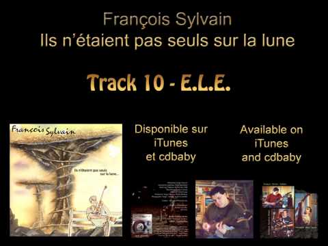 François Sylvain - Ils n'étaient pas seuls sur la lune (album).........Promotional video