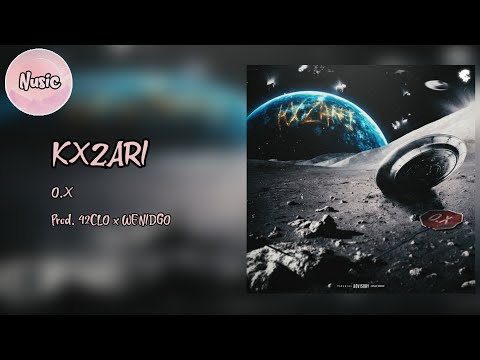 [Nusic] - KXZARI - OX [PROD.42CLO x WENIDGO]