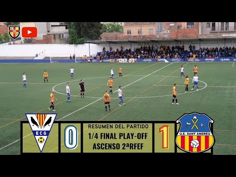 EC GRANOLLERS 0 - UE SANT ANDREU 1 I 1/4 FINAL PLAY-OFF ASCENSO 2ªRFEF I CATALUNYA FUTBOL