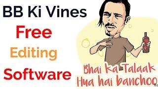 BB Ke Vines Editing Software || Which Software Use Bb ke Vines To Editing Video's