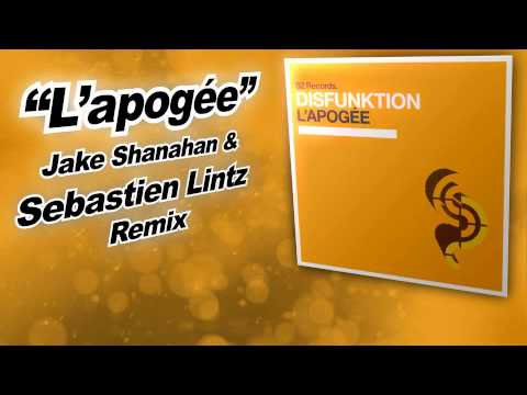 Disfunktion - L'apogée(Jake Shanahan & Sebastien Lintz Remix) FULL S2Records Pinkstar Records