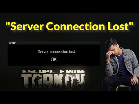 Escape From Tarkov Server Connection Lost