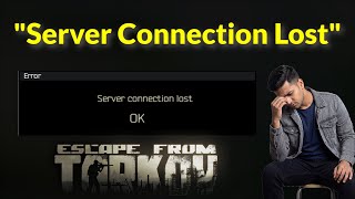 Fix Escape from Tarkov Server Connection Lost - Windows 11/10/8 - 2026 - Fix