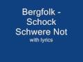Bergfolk - Schock Schwere Not + lyrics 