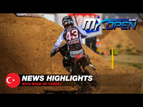 News Highlights | EMXOpen | Bitci MXGP of TURKEY 2021 #motocross