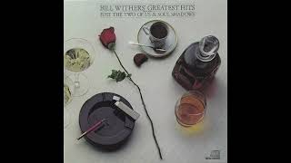 🎧 Bill Withers - I Want to Spend the Night
