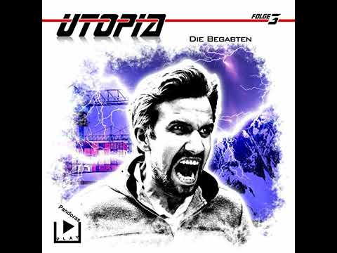 Utopia 3 - Die Begabten von Marcus Meisenberg | Vollständiges Hörbuch