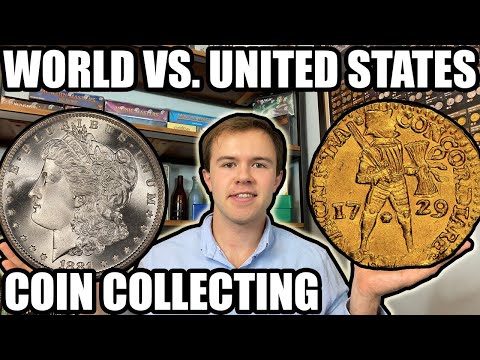 World Coin Collecting VS. U.S. Coin Collecting - Which Is Better? Pros & Cons & Comparisons