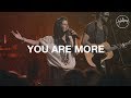 You Are More - Hillsong Worship