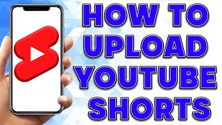 How to Upload Youtube Shorts | How To Upload Short Video on Youtube
