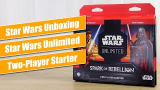 Star Wars Unlimited Spark of Rebellion Two-Player Starter Set - Star Wars Unboxing