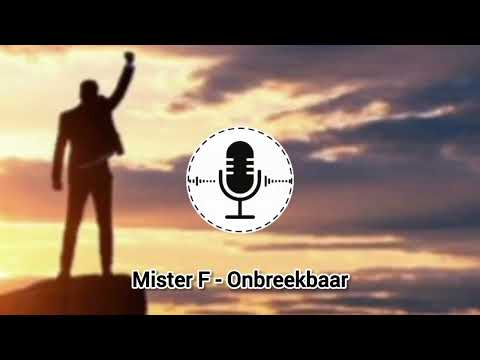 Mister F - Onbreekbaar