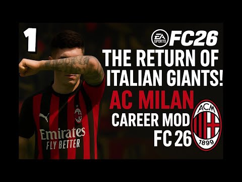 "The Return of Italian Giants!| AC Milan Career Mode FC 26"