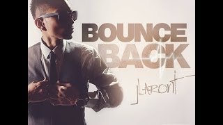Bounce Back - JLaront ft. B.D. The Prophet