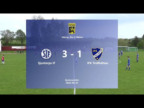 220527 Sjuntorps IF - IFK Trollhättan, Höjdpunkter