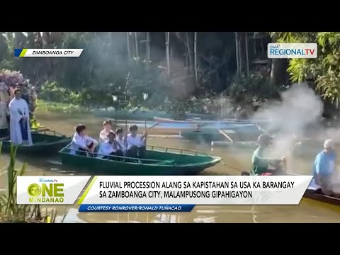One Mindanao: Fluvial Procession sa usa ka barangay sa Zamboanga City, malampusong gipahigayon
