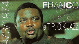 Franco Le TP OK Jazz - 1972 / 1973 / 1974 (Full Al