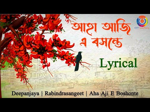 Aha Aji E Basante (আহা আজি এ বসন্তে) I Holi Special Song I Lyrical I OTT Music