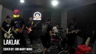 Laklak | Dong Abay and Gloc 9 | Cover by: End Many More