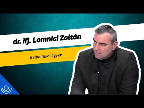 Pirkadat: Dr. ifj. Lomnici Zoltán – Belpolitikai ügyek