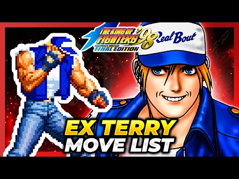 EX TERRY MOVE LIST - The King of Fighters '98 Ultimate Match Final Edition (KOF98UMFE)