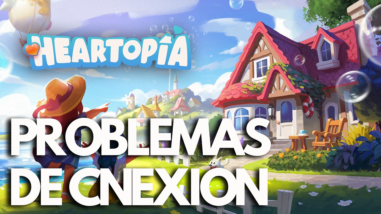 Heartopia  – Solución a Problemas de Conexión, Lag y Ping Alto en PC