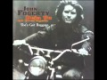 John Fogerty - She’s Got Baggage