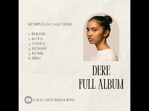 DERE FULL ALBUM TERBARU 2025